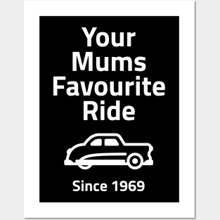 Your Mums Favourite Ride Posters and Art